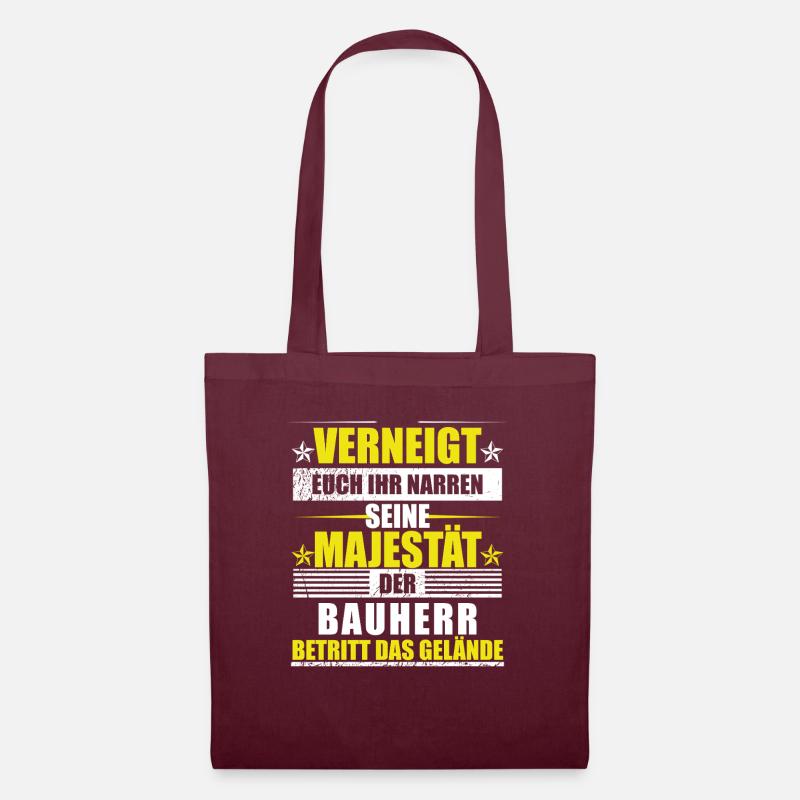 Verneigt euch ihr Narren der Bauherr ist da lustig - Stoffbeutel - Burgunderrot