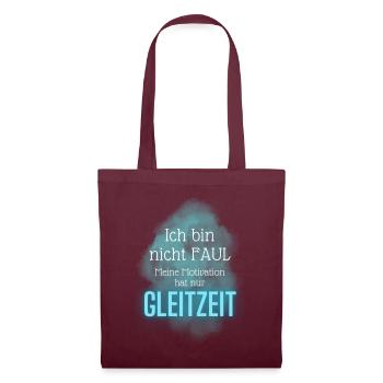 ICH bin NICHT FAUL meine Motivation hat GLEITZEIT - Stoffbeutel - Burgunderrot - Vorne