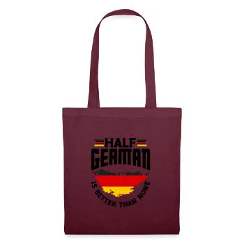 German Germany German Flag Half German Is Better - Stoffbeutel - Burgunderrot - Vorne