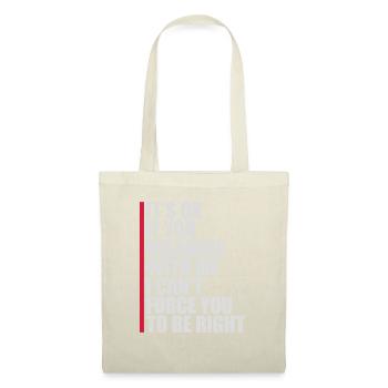 Vous n’êtes pas d’accord avec moi - Sac en tissu - nature - Devant