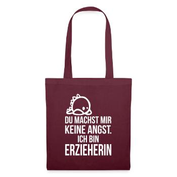 Du machst mir keine Angst ich bin Erzieherin - Stoffbeutel - Burgunderrot - Vorne