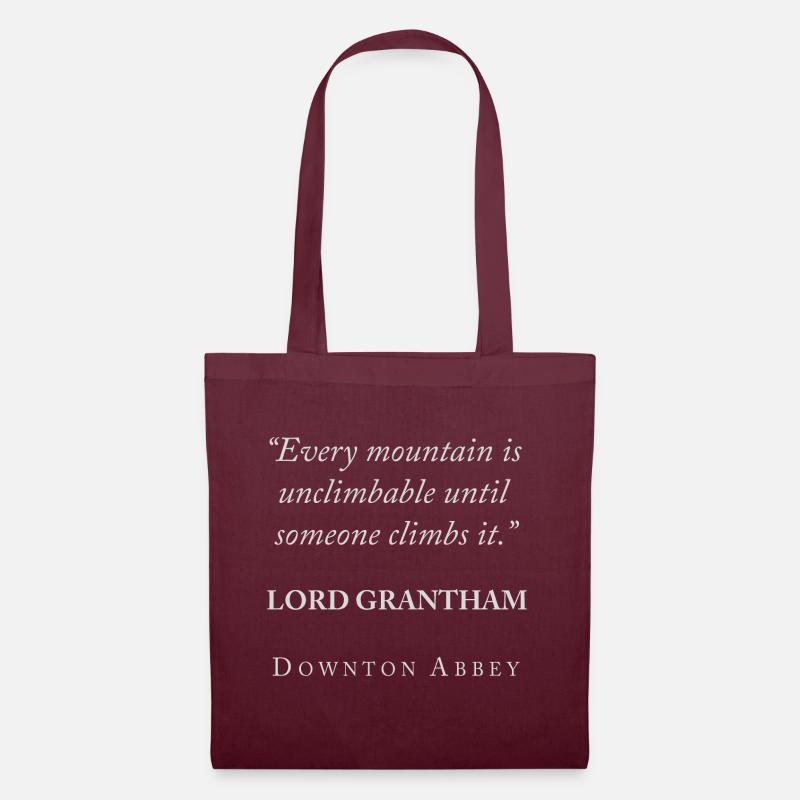Downton Abbey Lord Grantham Every Mountain Spruch - Stoffbeutel - Burgunderrot