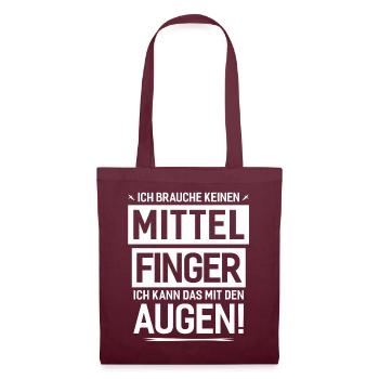 Mittelfinger? Ich kann das mit den Augen! - Stoffbeutel - Burgunderrot - Vorne