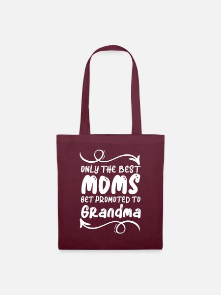 Only The Best Moms Get Promoted To Grandma - Stoffbeutel - Burgunderrot