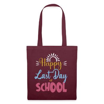 Happy Last Day Of School Students And Teachers - Tote Bag - burgundy - Front
