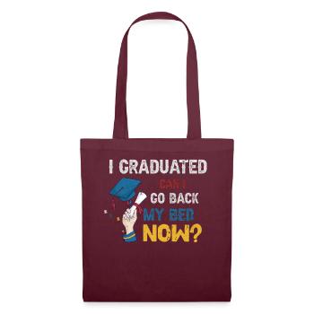 I Graduated Can I Go Back to Bed Now Finally - Tote Bag - burgundy - Front