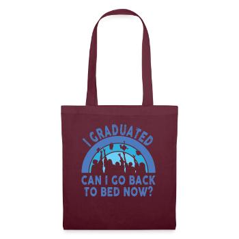 I Graduated Can I Go Back to Bed Now Finally - Tote Bag - burgundy - Front