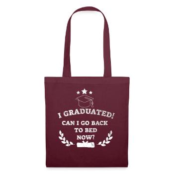 I Graduated Can I Go Back to Bed Now Finally - Tote Bag - burgundy - Front