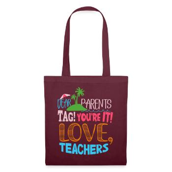 Chers parents Tag You Are It Love Enseignants - Sac en tissu - bordeaux - Devant