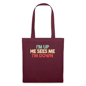 Im Up Il me voit Im Down Dicton inspirant - Sac en tissu - bordeaux - Devant