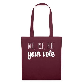 Roe Your Vote Pro-Choice Womens Feminist - Stoffbeutel - Burgunderrot - Vorne