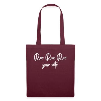 Roe Your Vote Pro-Choice Womens Feminist - Stoffbeutel - Burgunderrot - Vorne