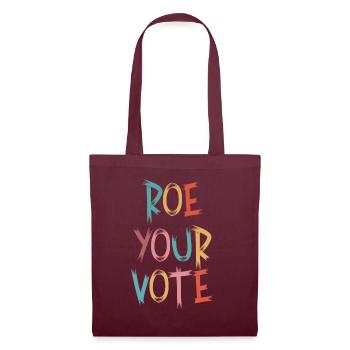 Roe Your Vote Pro-Choice Womens Feminist - Stoffbeutel - Burgunderrot - Vorne