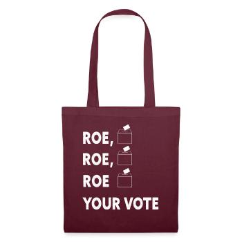 Roe Your Vote Pro-Choice Womens Feminist - Stoffbeutel - Burgunderrot - Vorne
