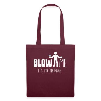 Blow Me Its My Birthday - Stoffbeutel - Burgunderrot - Vorne