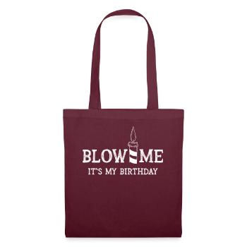 Blow Me Its My Birthday - Stoffbeutel - Burgunderrot - Vorne
