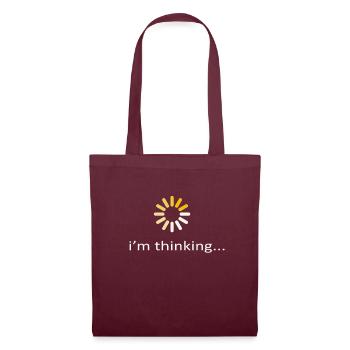 I'm Thinking Stand By, I'm Processing This - Tote Bag - burgundy - Front