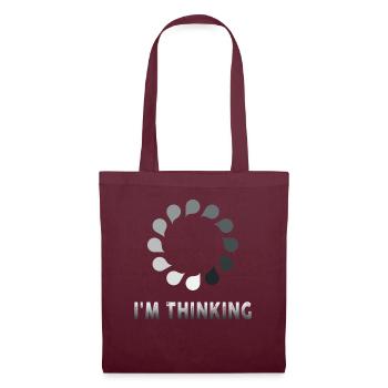 I'm Thinking Stand By, I'm Processing This - Tote Bag - burgundy - Front