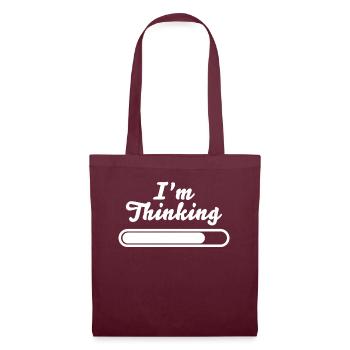 I'm Thinking Stand By, I'm Processing This - Tote Bag - burgundy - Front