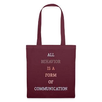 Tout comportement est une forme de communication - Sac en tissu - bordeaux - Devant
