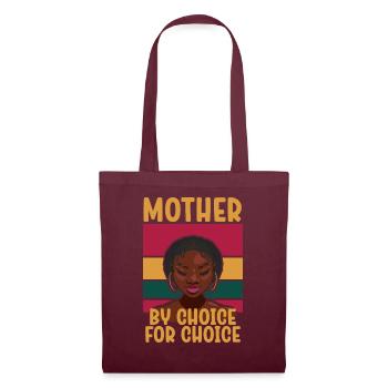 Mother By Choice For Choice Pro Choice Feminist - Tote Bag - burgundy - Front