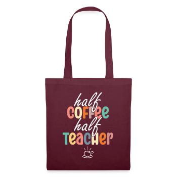 Half Coffee Half Teacher - Tote Bag - burgundy - Front