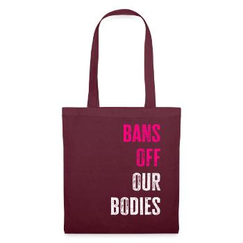 Bannir nos corps protéger la liberté Choisir les femmes - Sac en tissu - bordeaux - Devant