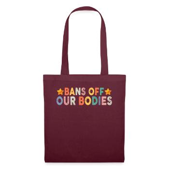 Bannir nos corps protéger la liberté Choisir les femmes - Sac en tissu - bordeaux - Devant