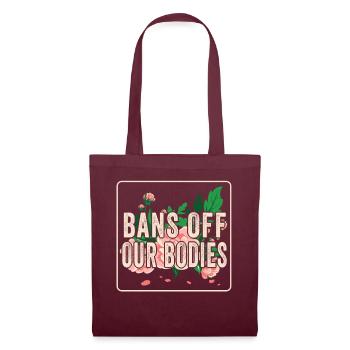 Bannir nos corps protéger la liberté Choisir les femmes - Sac en tissu - bordeaux - Devant