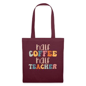 Half Coffee Half Teacher - Tote Bag - burgundy - Front