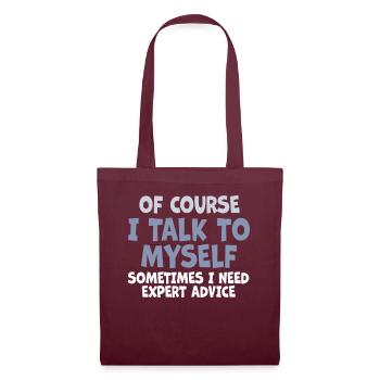 Bien sûr, je me parle à moi-même parfois. J’ai besoin - Sac en tissu - bordeaux - Devant