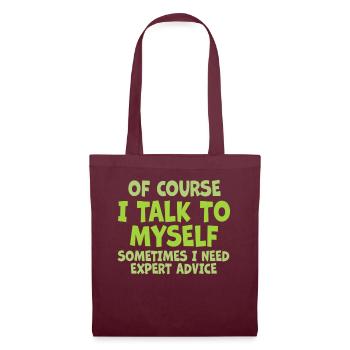 Bien sûr, je me parle à moi-même parfois. J’ai besoin - Sac en tissu - bordeaux - Devant