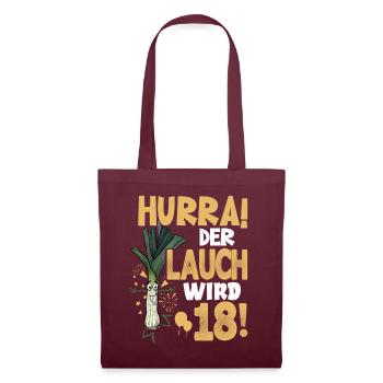 Hurra! Der Lauch Wird 18! Volljährig Endlich - Stoffbeutel - Burgunderrot - Vorne