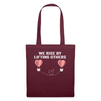 We Rise By Lifting Others Inspirational Quote - Stoffbeutel - Burgunderrot - Vorne