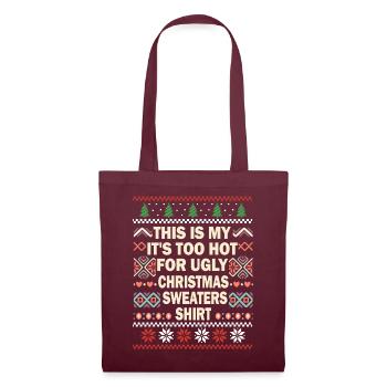 This Is My It's Too Hot For Ugly Christmas Sweater - Tote Bag - burgundy - Front