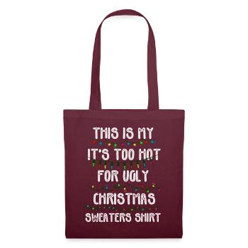 This Is My It's Too Hot For Ugly Christmas Sweater - Tote Bag - burgundy - Front