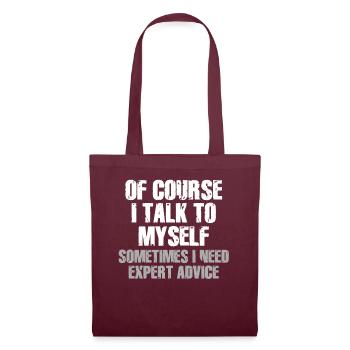 Bien sûr, je me parle à moi-même parfois besoin d’un expert - Sac en tissu - bordeaux - Devant