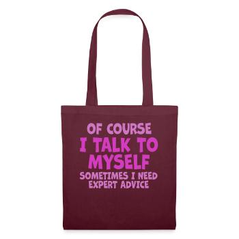 Bien sûr, je me parle à moi-même parfois besoin d’un expert - Sac en tissu - bordeaux - Devant