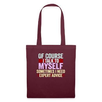 Bien sûr, je me parle à moi-même parfois besoin d’un expert - Sac en tissu - bordeaux - Devant