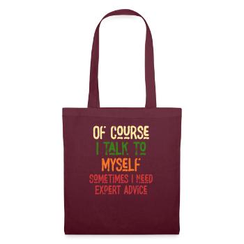 Bien sûr, je me parle à moi-même parfois besoin d’un expert - Sac en tissu - bordeaux - Devant