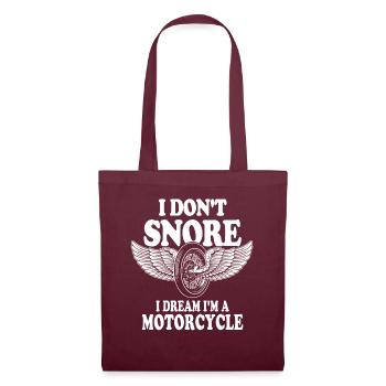 I Don't Snore I Dream I'm A Motorcycle - Stoffbeutel - Burgunderrot - Vorne