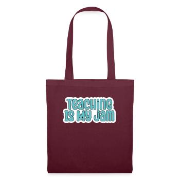 Teaching Is My Jam School Teacher Appreciation - Tote Bag - burgundy - Front