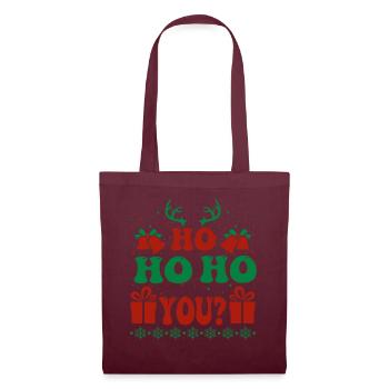 Ho Ho Ho You? Ugly Christmas Sweater Holiday Xmas - Stoffbeutel - Burgunderrot - Vorne