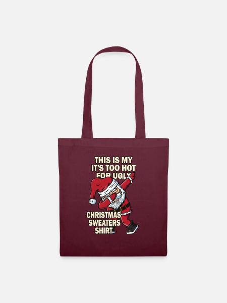 This Is My It's Too Hot For Ugly Christmas Sweater - Stoffbeutel - Burgunderrot