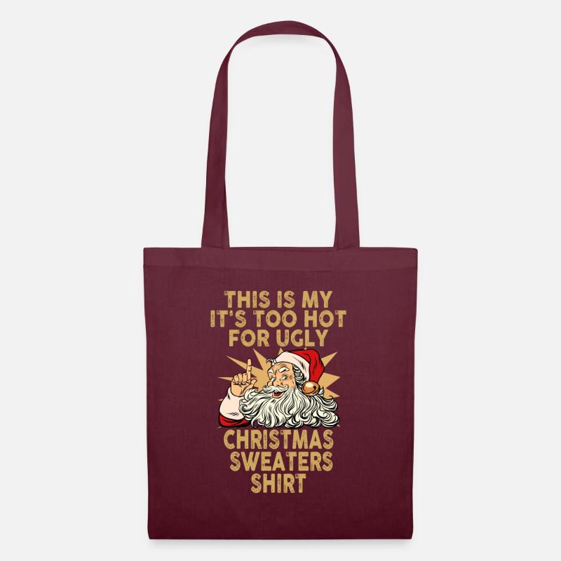 C’est mon pull de Noël il fait trop chaud pour un vilain - Sac en tissu - bordeaux