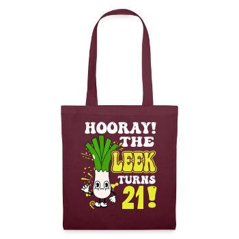 21th Bday Hooray The Leek Turns 21 Years Old - Tote Bag - burgundy - Front