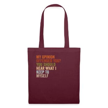 My Opinion Offended You Shirt Adult Humor Novelty - Tote Bag - burgundy - Front