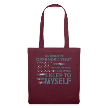 My Opinion Offended You Shirt Adult Humor Novelty - Tote Bag - burgundy - Front