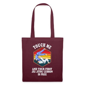 Touch Me And Your First Jiu Jitsu Lesson Is Free - Tote Bag - burgundy - Front