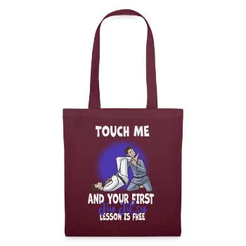 Touch Me And Your First Jiu Jitsu Lesson Is Free - Tote Bag - burgundy - Front